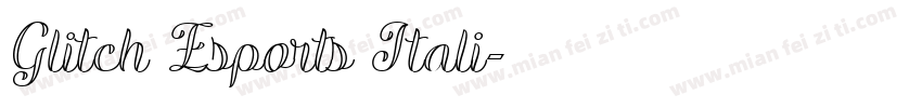 Glitch Esports Itali字体转换